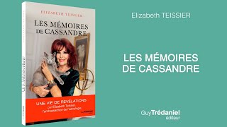 Elizabeth TEISSIER  Les mémoires de Cassandre [upl. by Crutcher]