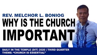 WHY IS THE CHURCH IMPORTANT Rev Pastor Melchor L Boniog [upl. by Lindley386]