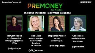 PreMoney SF 2017 Inclusive Investing Real World Solutions [upl. by Gnuhc]