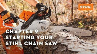 Chapter 9 Starting Your STIHL Chain Saw  STIHL Tutorial [upl. by Bracci594]