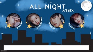 All Night — AB6IX ThaiSub [upl. by Eusadnilem]