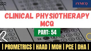 Clinical Physiotherapy MCQ  With Explanation  Part 54 [upl. by Besse313]