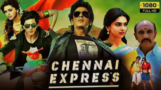 Chennai Express Full Movie HD Shah Rukh Khan  Deepika Padukone  Nikitin Dheer  Sathyaraj  Fact [upl. by Buehler]