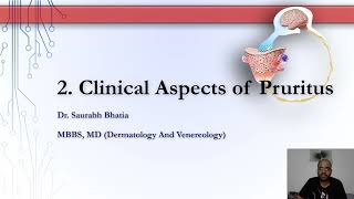 Part 2  Clinical Aspects of Pruritus [upl. by Neelia626]