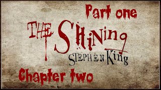 Stephen Kings quotThe Shiningquot audiobook  Part I Chapter II [upl. by Enilreug]