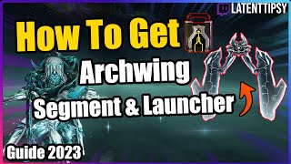 Get Archwing launcher Segment Quick In Warframe  Beginners guide [upl. by Yanttirb]