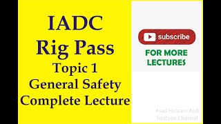 Lecture 1 IADC Rig Pass Course Topic 1 General Safety Complete in UrduHindi [upl. by Drucy]