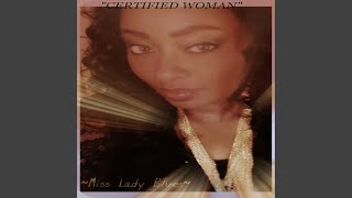 Certified Woman [upl. by Hannavahs]