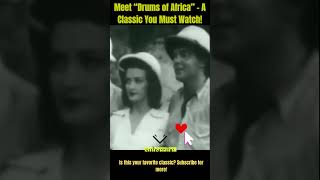 🌴 Drums of Africa 1941 Thrilling Adventure in the Congo 🥁 [upl. by Asha]