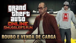 GTA Online Acima da Lei Roubo e Venda de Carga do Hangar Visão Geral e Dicas de Jogo [upl. by Taylor]