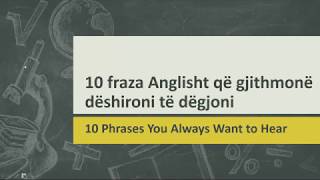 10 fraza Anglisht që gjithmonë dëshironi të dëgjoni [upl. by Akemit]