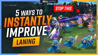 5 Ways to INSTANTLY Improve Your LANING as Support [upl. by Llevrac]