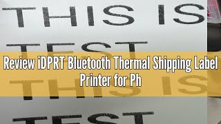 Review iDPRT Bluetooth Thermal Shipping Label Printer for Phone 4x6 Printer Support WindowsMaciO [upl. by Blakely353]