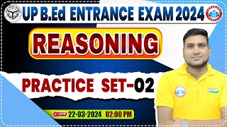 UP BEd Entrance Exam 2024  UP BEd Reasoning Practice Set 02 BEd Entrance Exam Reasoning PYQs [upl. by Kori]