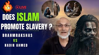 Brahmrakshas vs Nadir Ahmed on Sx Slavery in Islam  Heated Debates [upl. by Eetsirhc]