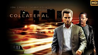 Collateral 2004 Movie  Tom Cruise Jamie Foxx Peter Berg  Action Movie  Review Fact [upl. by Etnahsal]