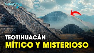 Teotihuacán Un Lugar Mítico y Misterioso  Documental [upl. by Macilroy]