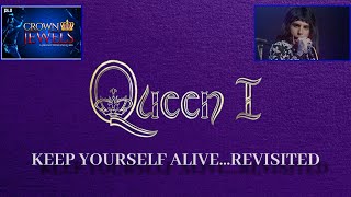 Keep Yourself AliveRevisited 19732024  Queen I Collectors Box Set  Crown Jewels 118 [upl. by Samala]