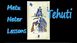 Metu Neter Oracle Tree of Life System Lesson 13 Tehuti [upl. by Thury]