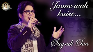 Jaane Woh Kaise  Sagnik Sen Live in Concert [upl. by Hammer993]