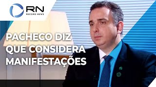 Rodrigo Pacheco diz que as manifestações devem ser consideradas na hora da decisão [upl. by Orazal]