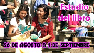 ESTUDIO DEL LIBRO DEL 26 DE AGOSTO AL 01 DE SEPTIEMBRE 2024 [upl. by Edyaj134]