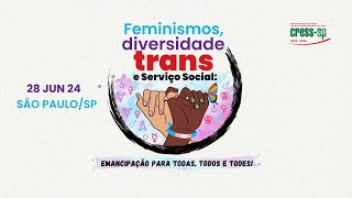 FEMINISMOS DIVERSIDADE TRANS E SERVIÇO SOCIAL [upl. by Publus644]