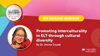 Promoting interculturality in ELT through cultural diversity by Dr Amina Douidi [upl. by Sherborne]