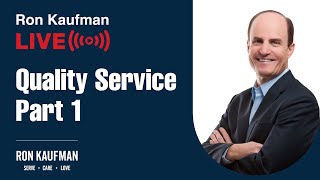 Ron Kaufman’s Uplifting LIVE Presentation on Quality Service Part 1 [upl. by Oznofla452]