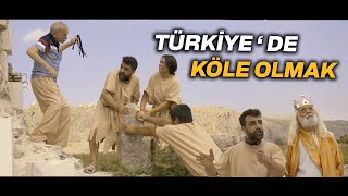 TÜRKİYEDE   KÖLE OLMAK [upl. by Nettle]