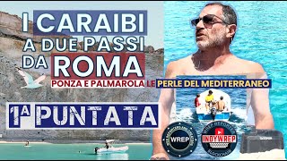 Caraibi a due passi da Roma Documentario Puntata 1 ponza palmarola [upl. by Fulks]