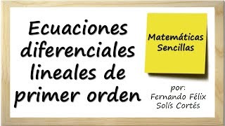 Método para resolver ecuaciones diferenciales lineales de primer orden QuédateEnCasa [upl. by Toll]