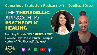 The Theradelic Approach to Psychedelic Healing w Sunny Strasburg LMFT S2Ep4  Dr 1Drea [upl. by Adivad]