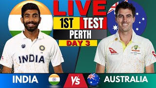 IND vs AUS Test India vs Australia 1st Test Day 3  Live Score amp Commentary  IND vs AUS BGT 2024 [upl. by Libby574]