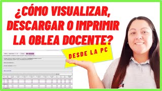 ¿CÓMO VISUALIZAR IMPRIMIR O DESCARGAR LA OBLEA DOCENTE SIN MORIR EN EL INTENTO [upl. by Gnouhc184]