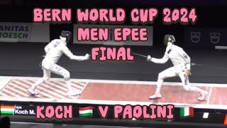 GOLD Mate Tamas KOCH 🇭🇺 v Giacomo PAOLINI 🇮🇹  Bern World Cup 2024  Fencing Men Epee [upl. by Omrellig115]