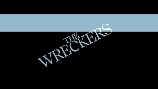 The Wreckers  Trailer [upl. by Nnaassilem516]