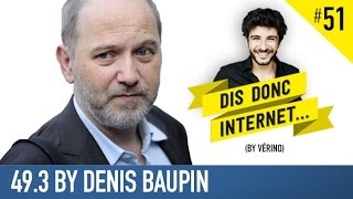 VERINO 51  493 by Denis Baupin  Dis donc internet [upl. by Derek]