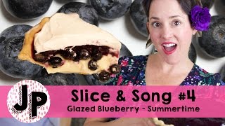 4 Glazed Blueberry  Summertime  Slice amp Song [upl. by Mackenie]