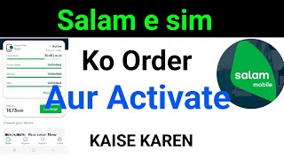 salam e sim order aur activate kaise karesalam esim salam e sim activate tarika [upl. by Thorncombe591]