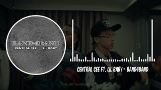 CENTRAL CEE FT LIL BABY  BAND4BAND [upl. by Colburn]