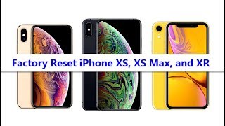 How to Factory Reset iPhone XS XS Max and XR [upl. by Ardnued198]