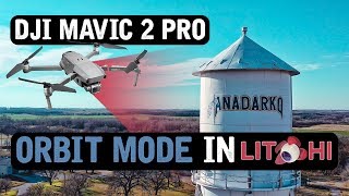 DJI Mavic 2 Pro  ORBIT Mode in LITCHI Tutorial [upl. by Eldreeda]