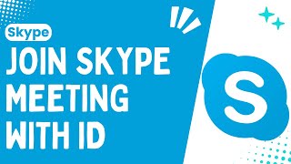 How to Join a Skype Meeting with an ID A Simple amp Easy Guide  2024 [upl. by Novyad]