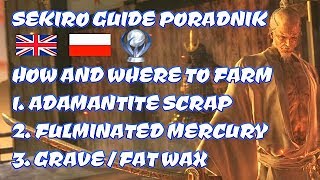 SEKIRO  HOW TO FARM ADAMANTITE SCRAP  FULMINATED MERCURY  GRAVE WAX  FAT WAX [upl. by Devona782]