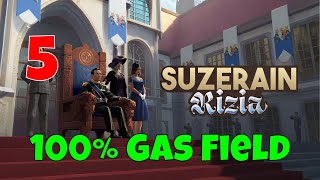 Getting 100 Gas Field  Suzerain Kingdom of RiziaUpdate 30 Part 5 [upl. by Ahsiekin333]