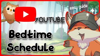 How to Put a Bedtime Schedule on YouTube  Guide Glimpse [upl. by Inoy849]