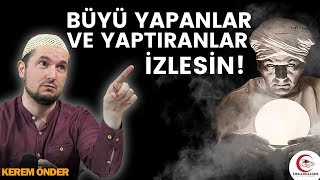 Büyü yapanlar ve büyü yaptıranlar izlesin  Kerem Önder [upl. by Colan]