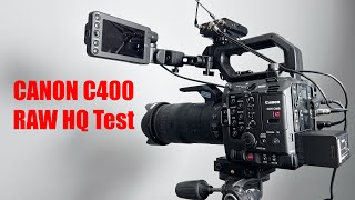 Testing Raw HQ  Canon C400 [upl. by Wyon]