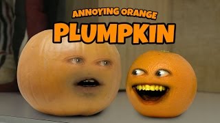 Annoying Orange  Plumpkin [upl. by Aitnic657]